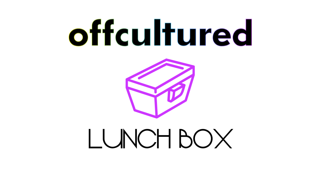 offcultured lunch box - write with us!