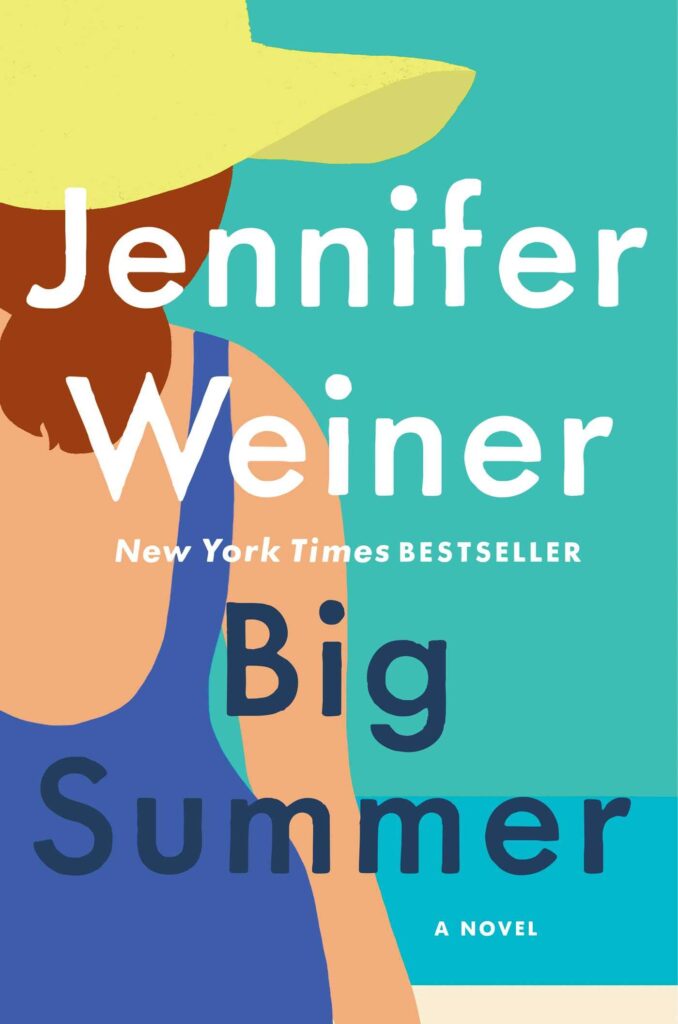 Novel - Big Summer by Jennifer Weiner