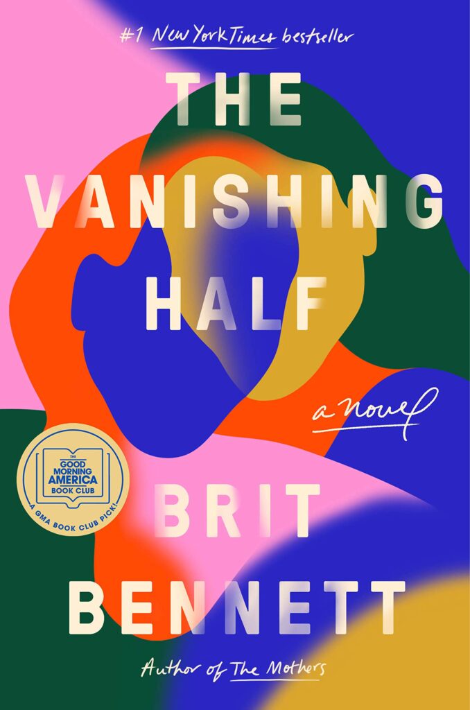 Novel - The Vanishing Half by Brit Bennett