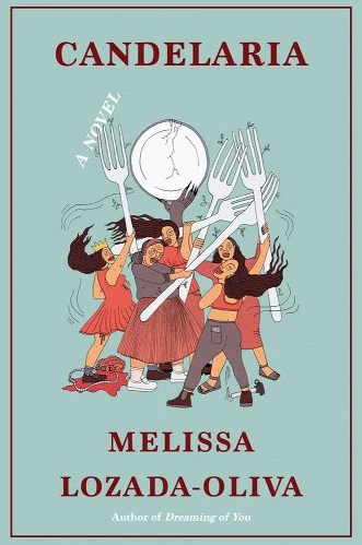 Books by Latine and Hispanic Authors: Candelaria by Melissa Lozada-Oliva